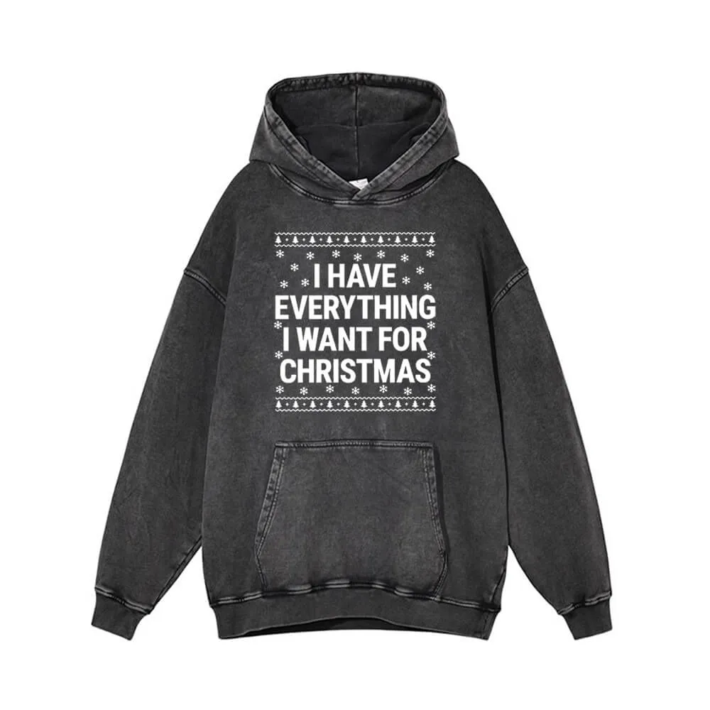 I Have Everything Letters Vintage Washed Couple Hoodie