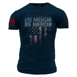Live American Die American
