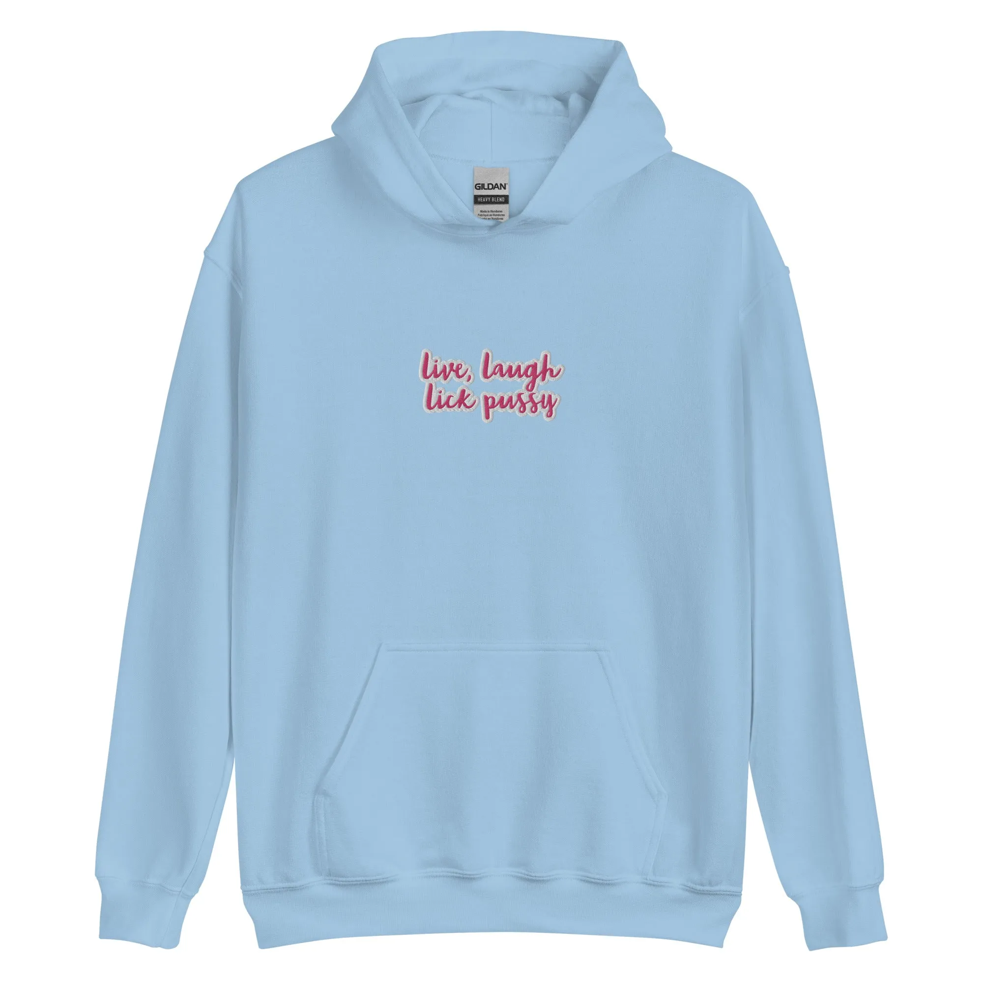 Live, Laugh, Lick Pussy Hoodie