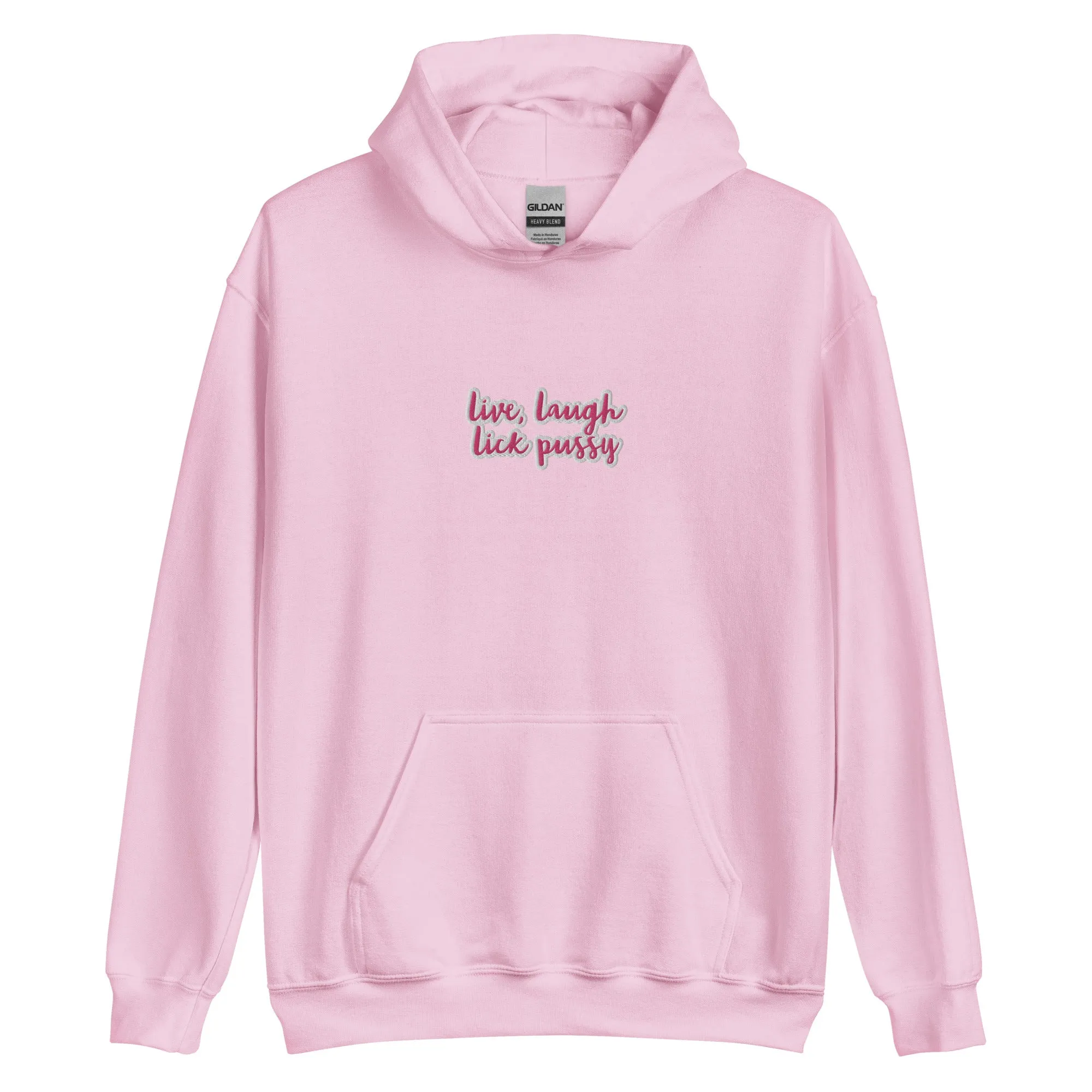 Live, Laugh, Lick Pussy Hoodie
