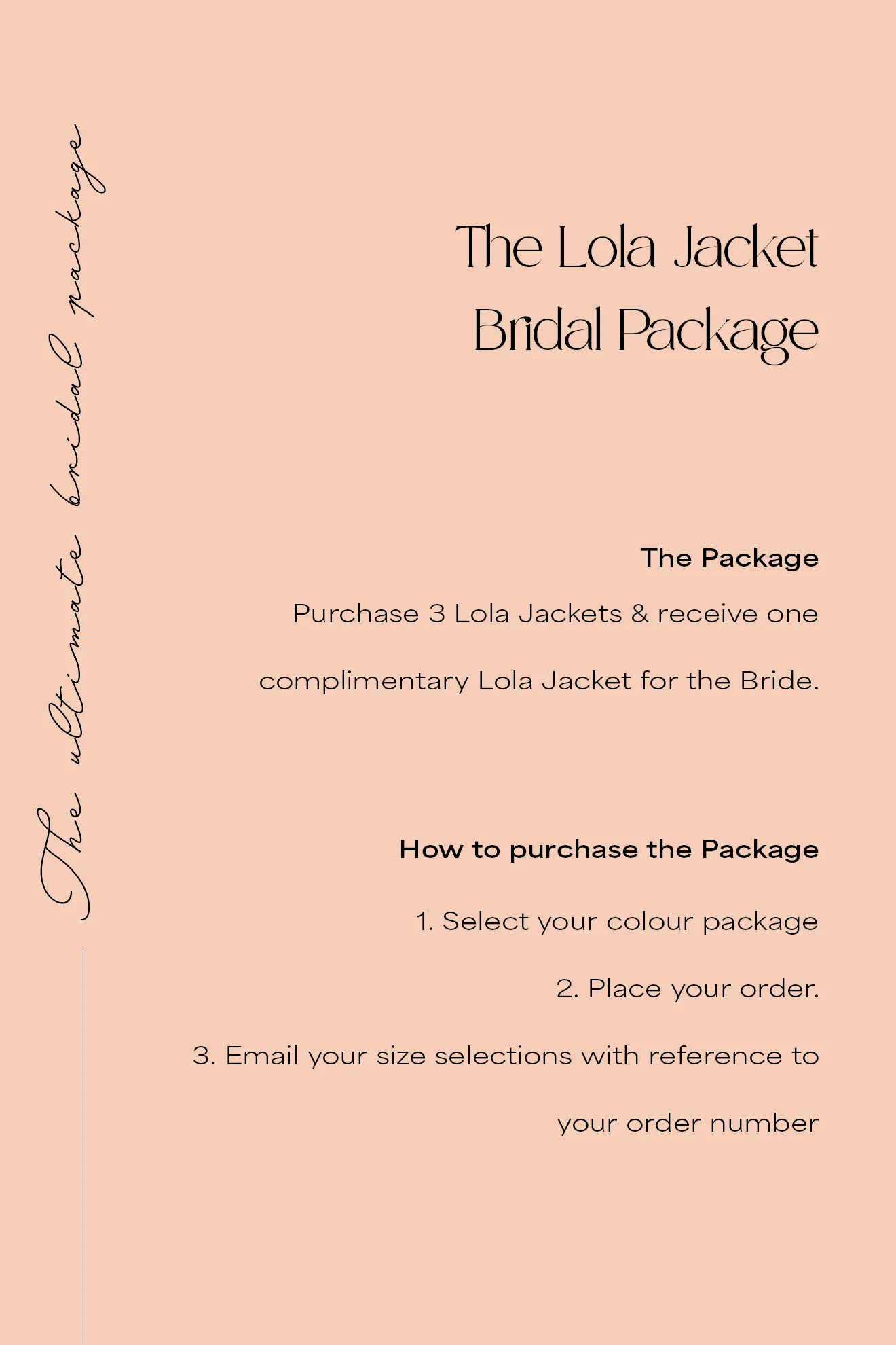 Lola Bridal Package - 3 x Jackets   1 complimentary